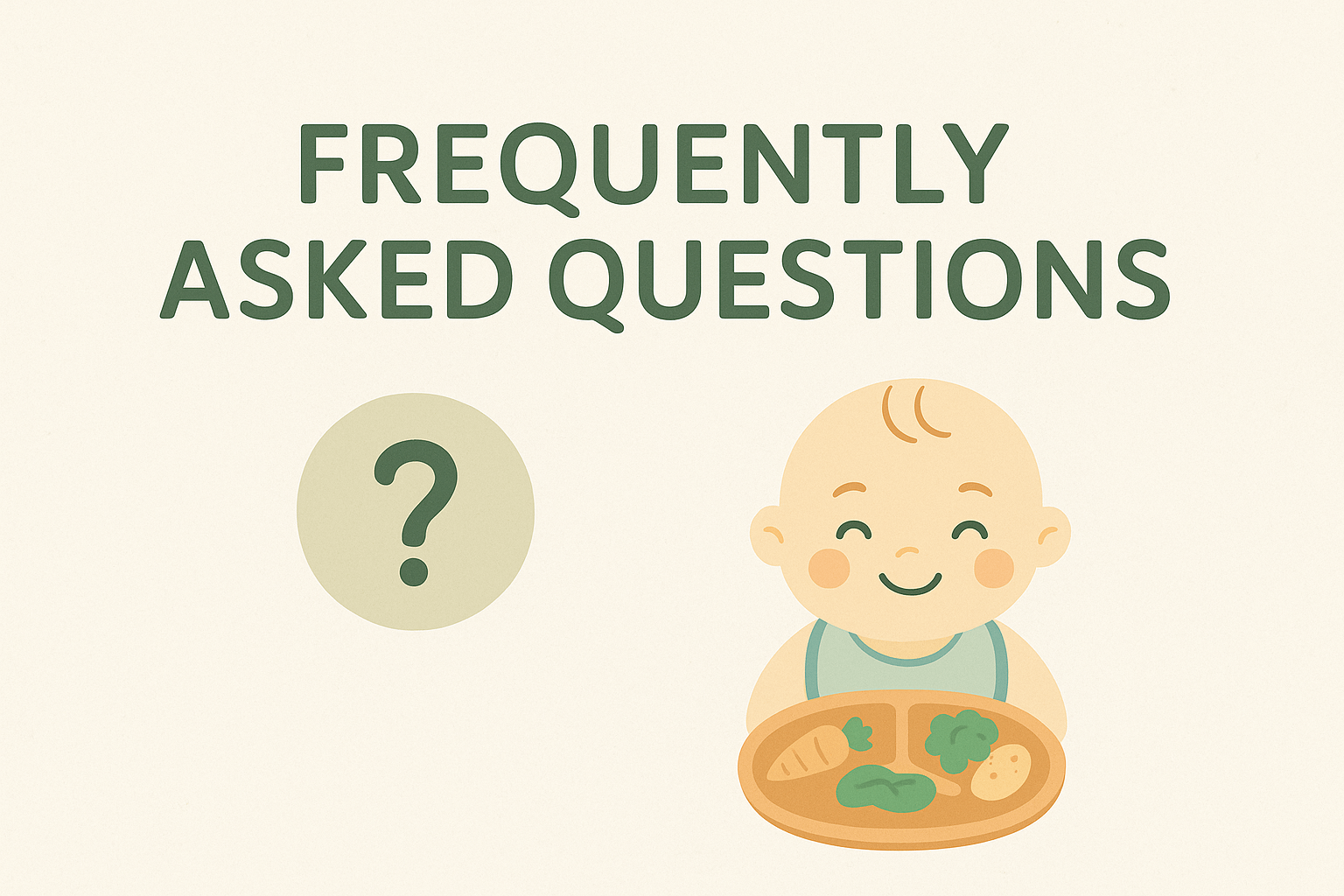 Illustration featuring the text 'Frequently Asked Questions' above a smiling baby holding a plate of vegetables, with a question mark icon to the left.